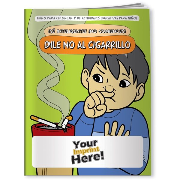 Promotional Coloring Book - Be Smart, DonT Start Say No To Smoking (Spanish)